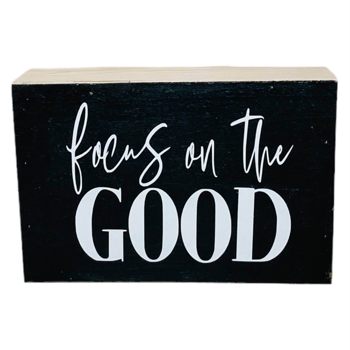 Focus On The Good Small Black Modern Farmhouse Sign - Pro Day Spa